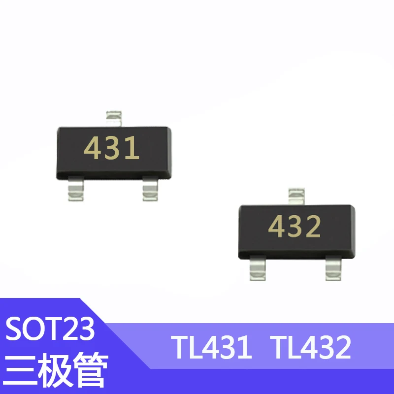 100pcs/lot TL431 SMD Transistor Package SOT-23 CJ431/AZ432 Printing 431/432 Regulator TL432