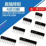 10pcs 10PIN 2.54mm Exclusion Network Resistor Array 1K/2K2/3.3K/4.7K/5K1/10K  A102J A222J A332J A472J A512J A103J  A473J A104J