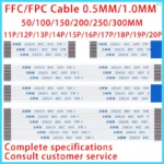 10PCS FPC FFC Cable Ribbon Flexible Flat Cable11P/12P/13P/14P/15P/16P/17P/18P/19P/20P 0.5MM 1.0MM Pitch 50/100/150/200/250/300MM